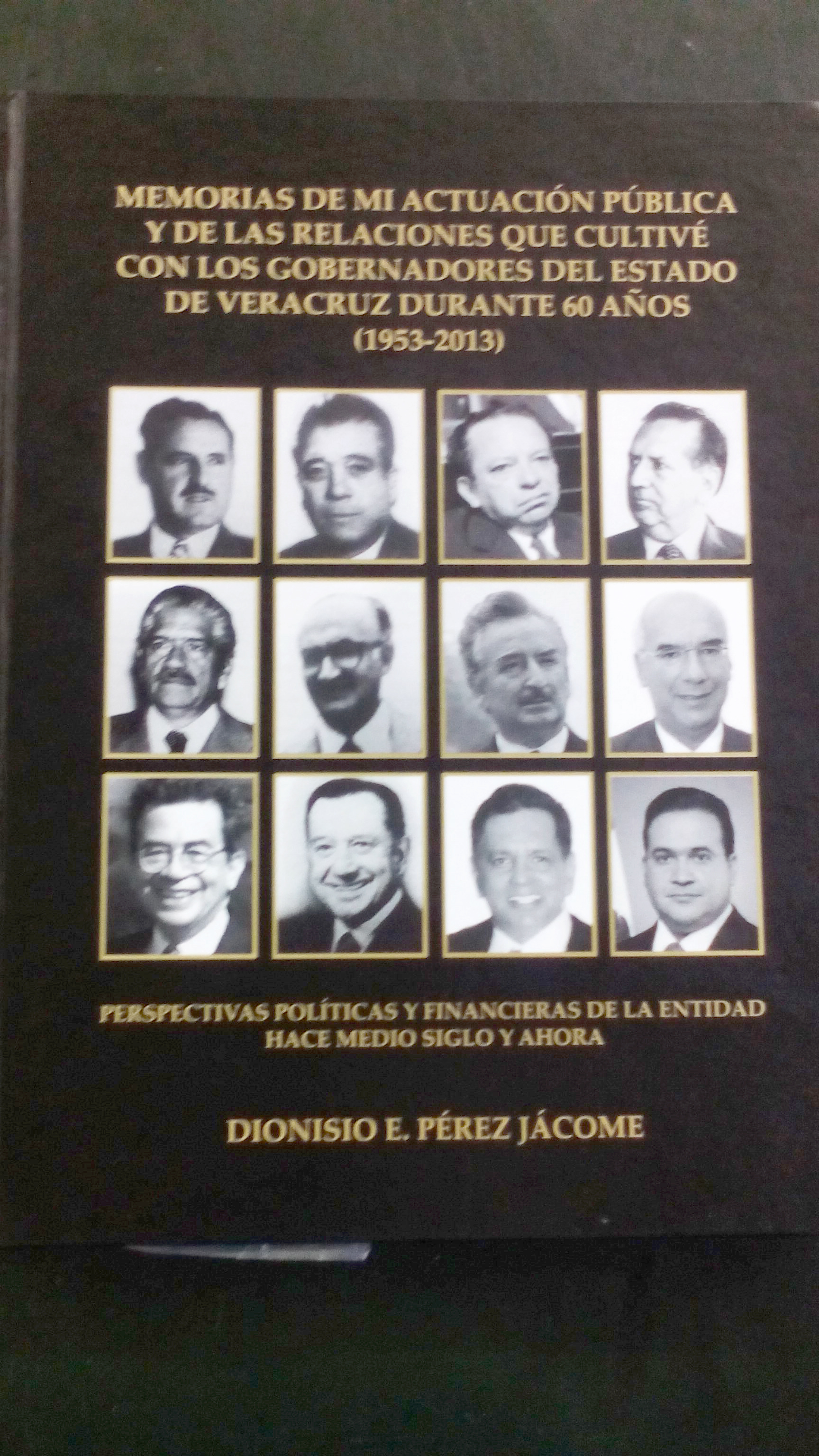 MEMORIAS DE MI ACTUACIÓN PÚBLICA: DIONISO PÉREZ JÁCOME – El Regional