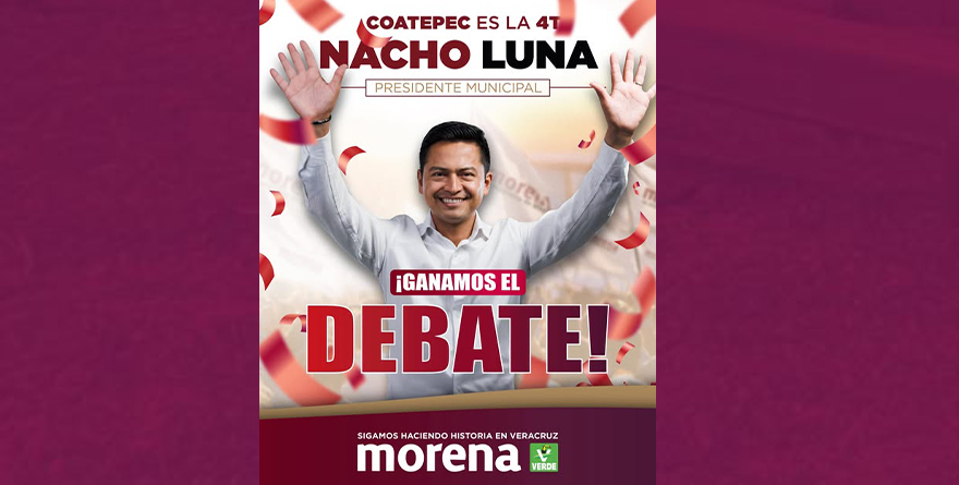 NACHO LUNA GANA EL DEBATE: MORENA