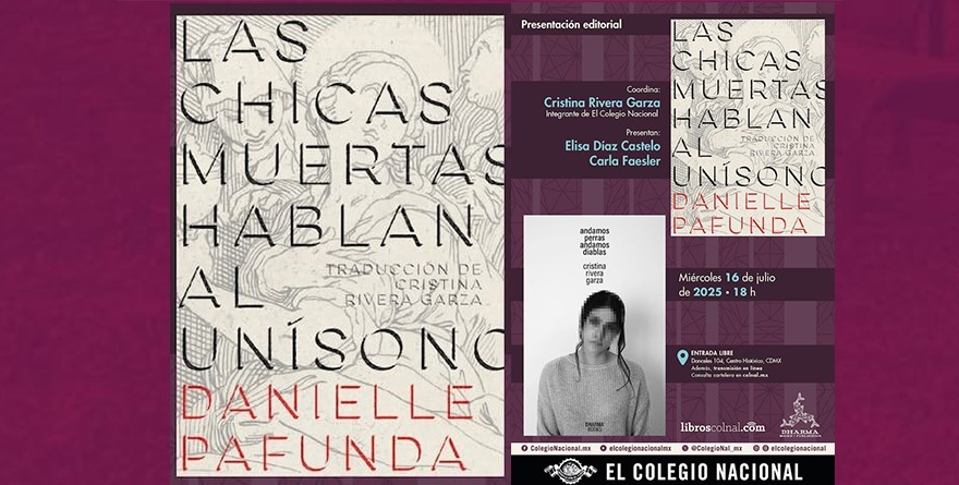 PRESENTAN LIBRO DE CRISTINA RIVERA GARZA DANIELLE PAFUNDA
