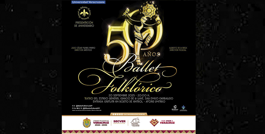 50 ANIVERSARIO DEL BALLET FOLKLÓRICO UV Y 52 DE TLEN HUICANI