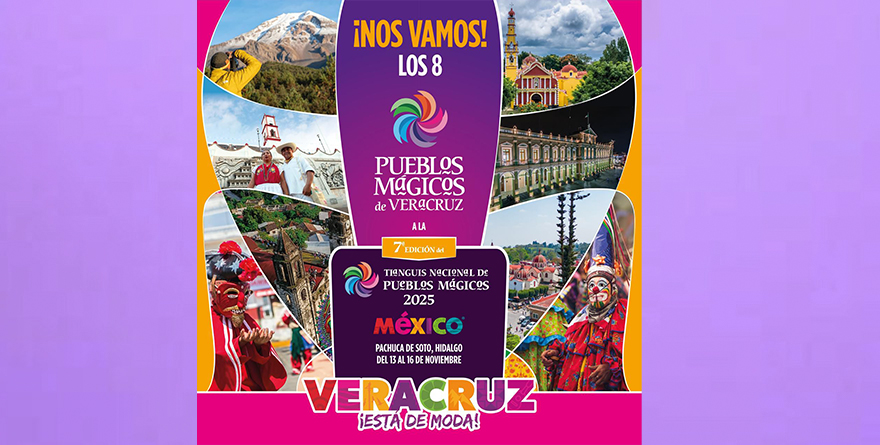 VERACRUZ PRESENTE EN EL 7º TIANGUIS DE PUEBLOS MÁGICOS