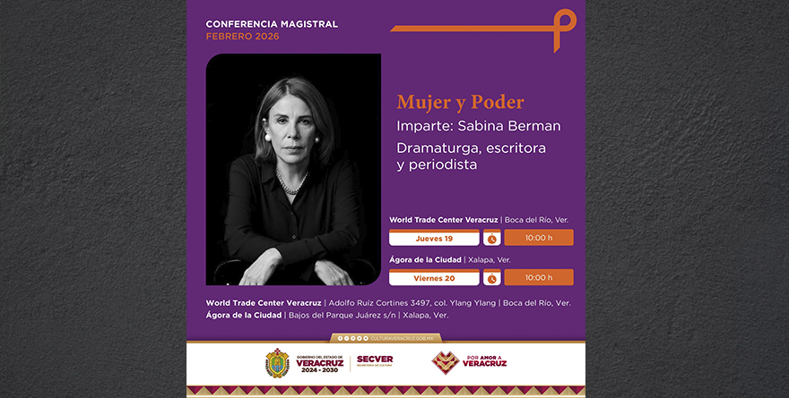 SABINA BERMAN IMPARTIRÁ CONFERENCIA “MUJER Y PODER”