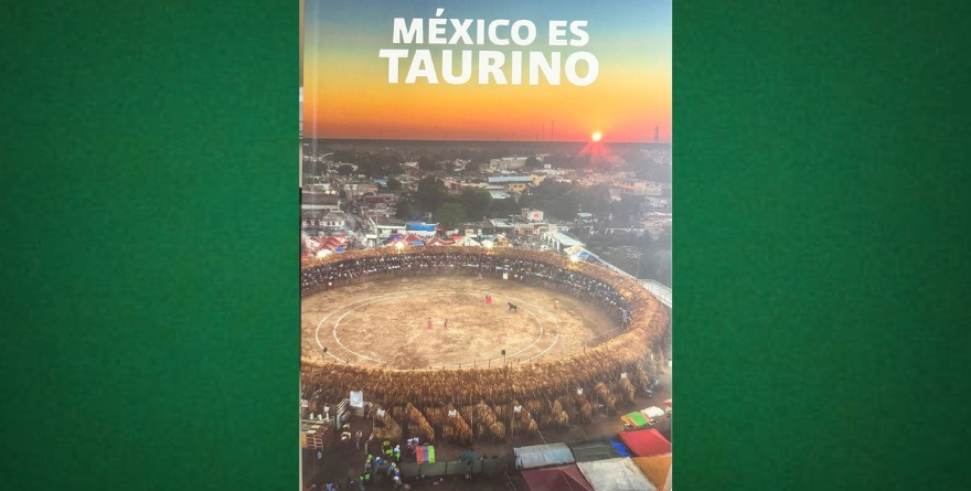 PRESENTAN LIBRO ‘MÉXICO ES TAURINO’