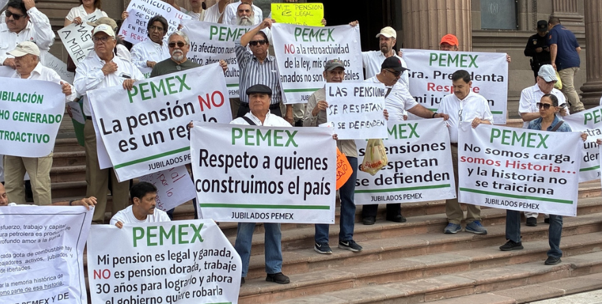 EXIGEN JUBILADOS DE PEMEX QUE RESPETEN SUS PENSIONES