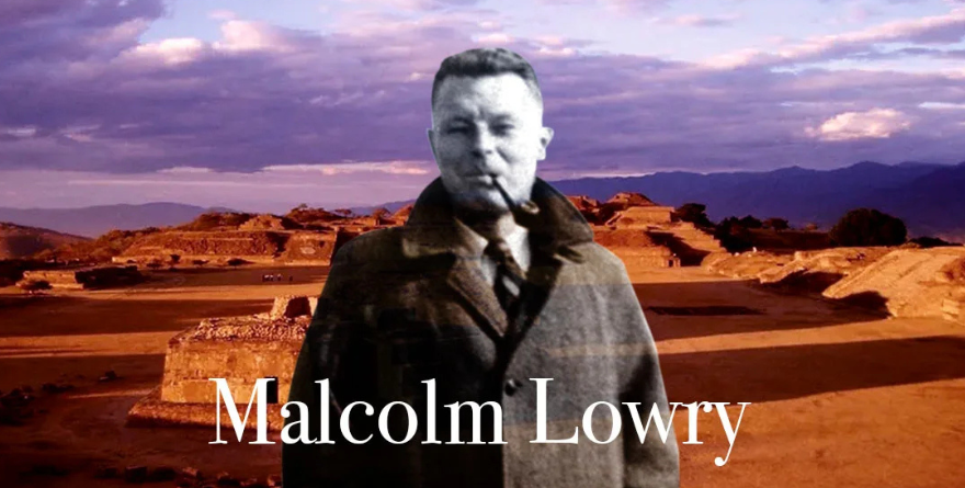 SOBRE LA OBRA DE MALCOLM LOWRY