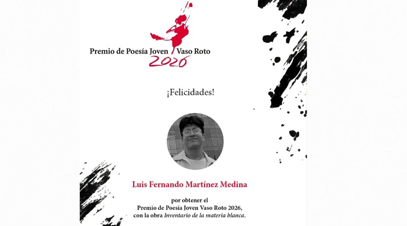 VASO ROTO PREMIA A TAPATÍO EN POESÍA JOVEN