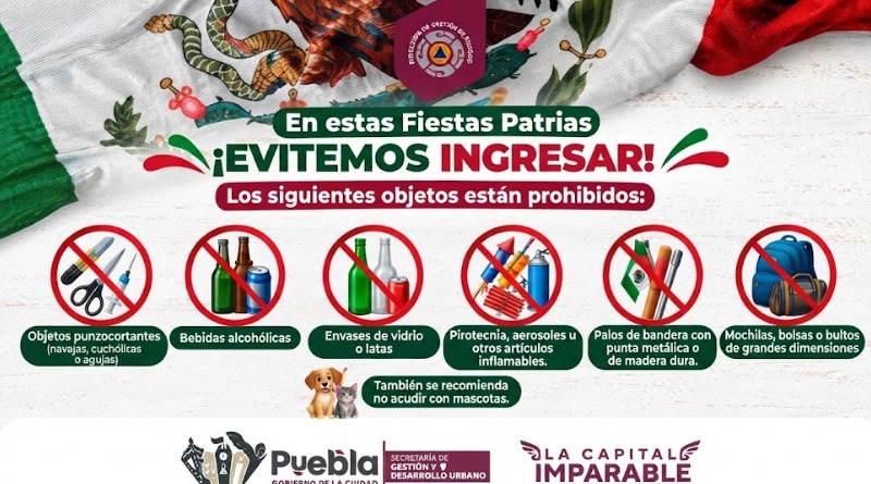 ARTÍCULOS PROHIBIDOS EN EL ZÓCALO DE PUEBLA PARA EL GRITO