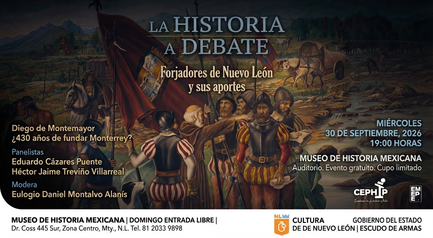 DEBATIRÁN FUNDACIÓN HISTÓRICA DE MONTERREY